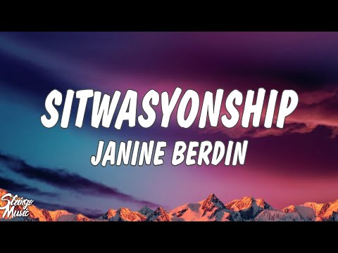 SITWASYONSHIP (Lyrics) - Janine Berdin