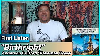Anderson Bruford Wakeman Howe- Birthright (REACTION//DISCUSSION)
