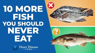 10 More Fish You Should NEVER Eat 2023 Video