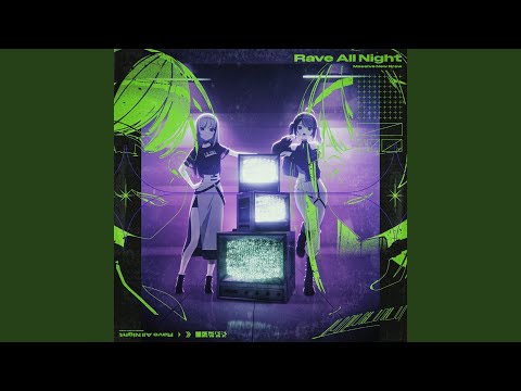 Rave All Night