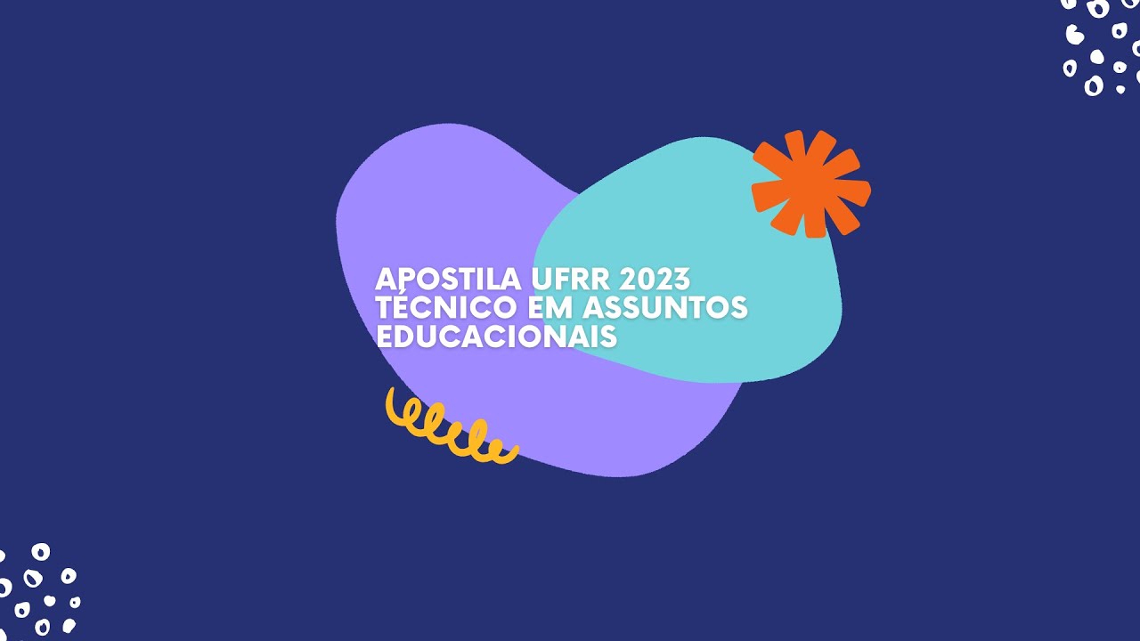 Apostila UFRR 2023 Técnico em Assuntos Educacionais
