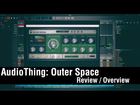 AudioThing Outer Space Review / Overview