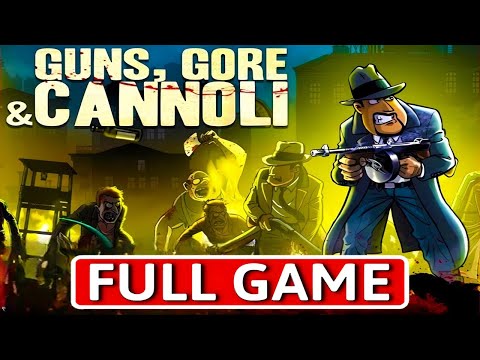 Guns Gore & Cannoli - FULL GAME Walkthrough Longplay