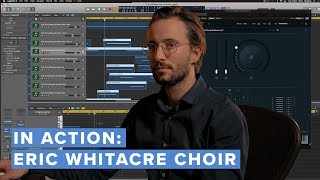 Video thumbnail for In Action: Eric Whitacre Choir by Spitfire Audio
