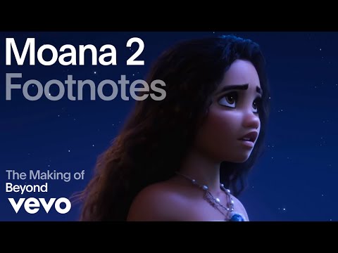 Auli'i Cravalho - The Making of 'Beyond (Moana 2)' | Vevo Footnotes ft. Rachel House