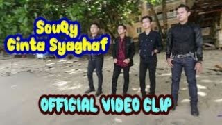 Download lagu SouQy - Cinta Syaghaf ( Video Clip Asli) Terbaru 2022 mp3