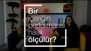 Bir İçeriğin Performansı Nasıl Ölçülür?
