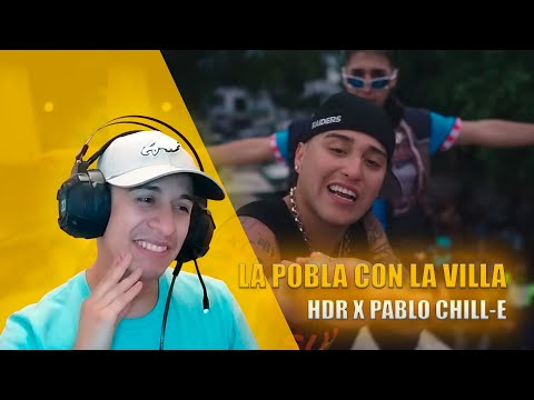 CHILENO REACCIONA A HDR X PABLO CHILL-E - LA POBLA CON LA VILLA (PROD. KOKI LS)