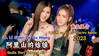 Download lagu 南北组合 - 阿里山的姑娘 - (Dj小刚 vs Dj星少 Electro Remix 2023) - A Li Shan De Gu Niang - Gadis Dari Gunung Ali mp3
