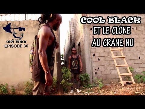 EPS  36 :COOL BLACK et le clone au crane nu