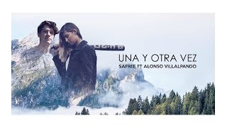 Safree - Una y otra vez (Feat. Alonso Villalpando) VIDEOCLIP OFICIAL