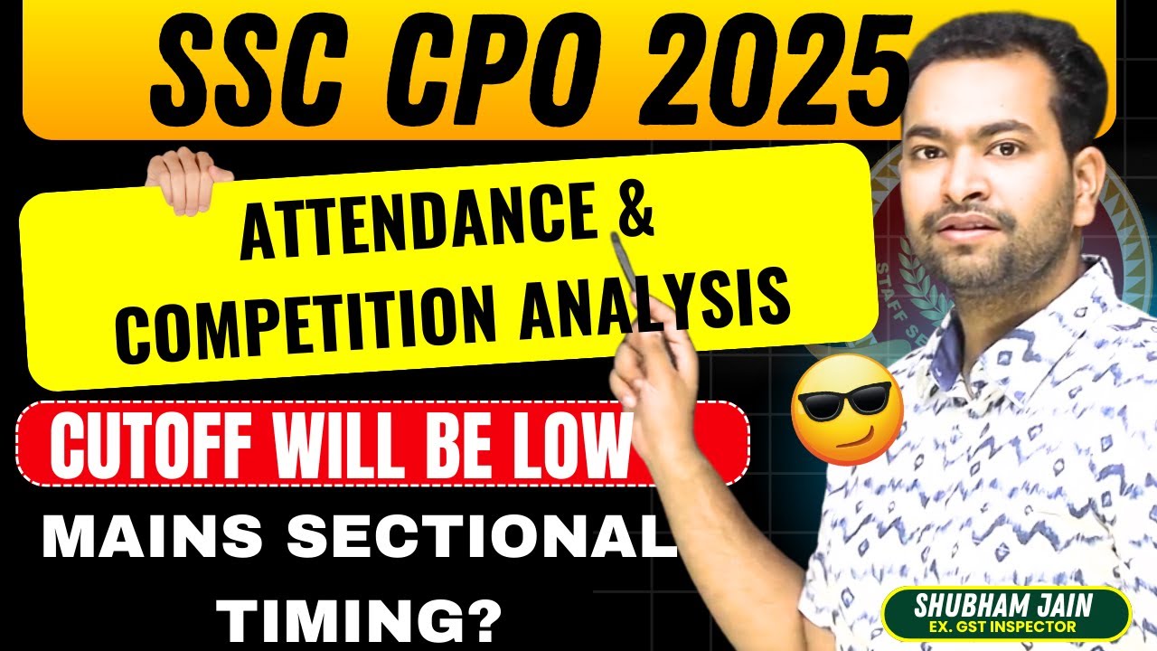 SSC CPO 2025 Tier-1 Attendance and competition📊 | Cutoff will be low| Shubham Sir