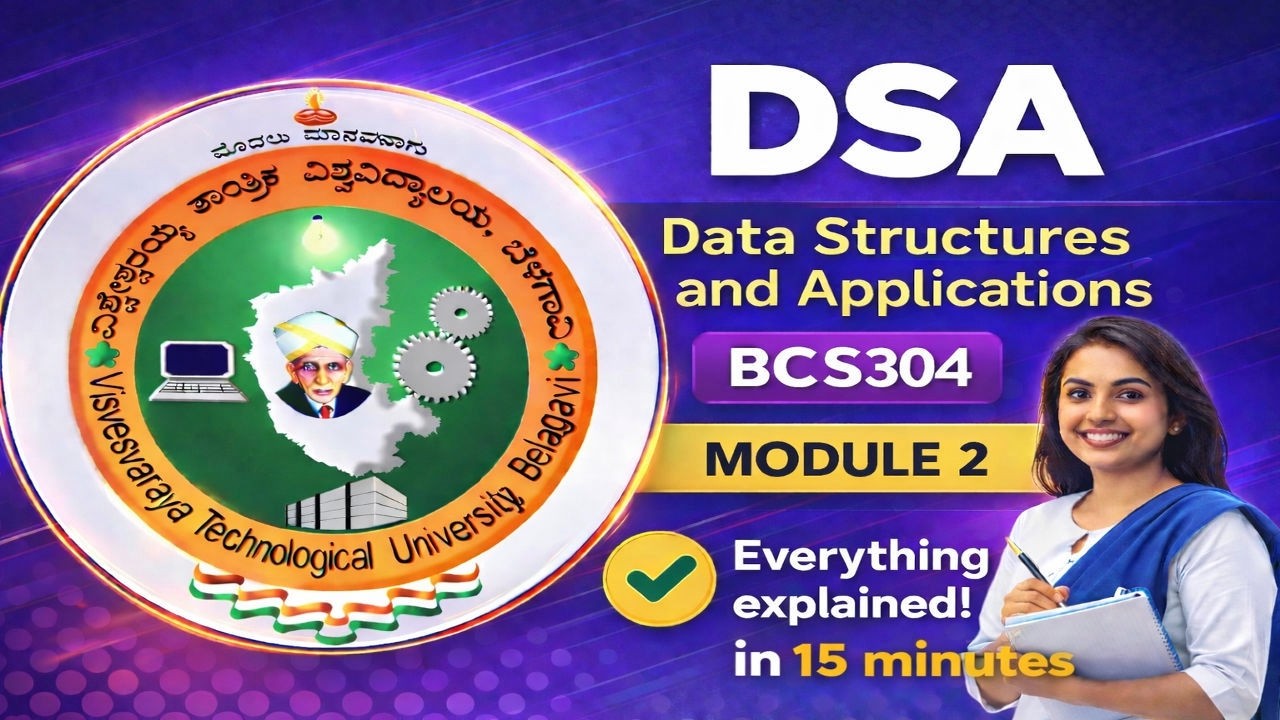 DSA (BCS304) Module 2 ✅Everything explained in 15 mins| Exam ready 📚|| VTU #sporifiilearn