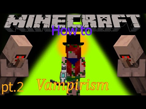 Minecraft Vampirism mod. How To. (Part 2)