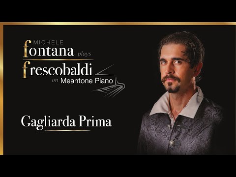 G. Frescobaldi - Gagliarda Prima (Michele Fontana plays Frescobaldi on meantone piano)