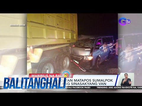 MABIBILIS NA BALITA: Salpukan ng dump truck at van; Rider na arestado sa droga BT