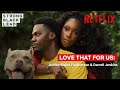 Love that For Us: Ashley Blaine Featherson & Darroll Jenkins | Strong Black Lead | Netflix