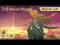 [Eng Sub] The Melee Mage 1-20  full episode