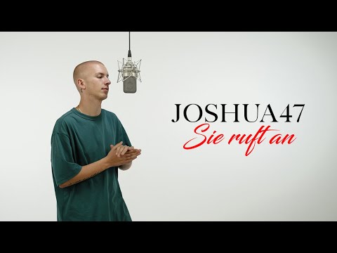 Joshua47 - Sie ruft an
