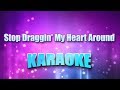 Nicks, Stevie & Tom Petty - Stop Draggin' My Heart Around (Karaoke & Lyrics)