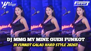 Download lagu DJ MY MINE GUEH [MMG] FUNKOT HARD STYLE 2026 - DJ WAYAN HERZ mp3