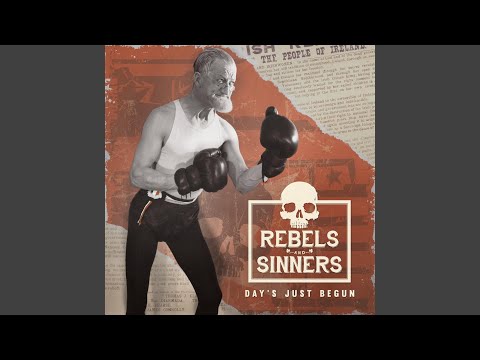 Day's Just Begun - Rebels And Sinners