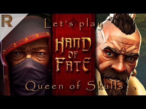 Hand Of Fate - Part 7: Queen of Skulls