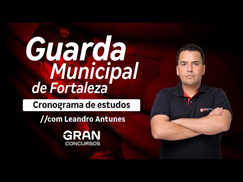 Fortaleza CE Municipal Guard Competition - Study schedule with Leandro Antunes