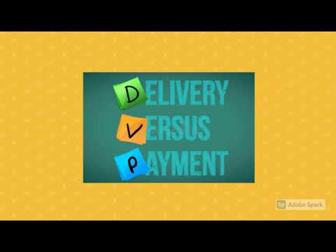 DVP ( Delivery V/s Payment) - Meaning and types