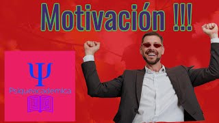 ¿Qué es la motivación ?