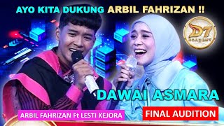 Download lagu ARBIL FAHRIZAN Ft LESTI KEJORA | DAWAI ASMARA | PESERTA DA7 FINAL AUDITON INDOSIAR | WAH SYAHDUNYA ! mp3
