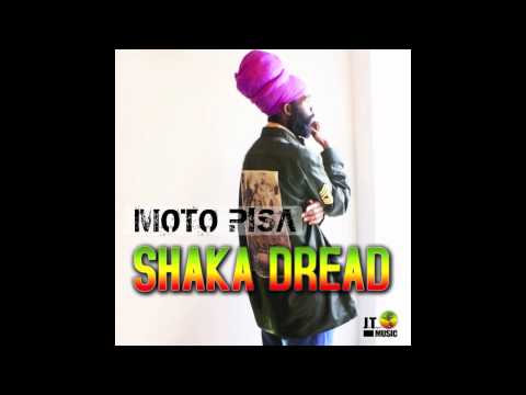 SHAKA DREAD - MOTO PISA