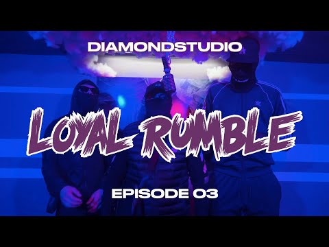 LOYAL RUMBLE - Episode 03 [ TGEE & BLACKS17 ] #GERMANDRILL #UKDRILL