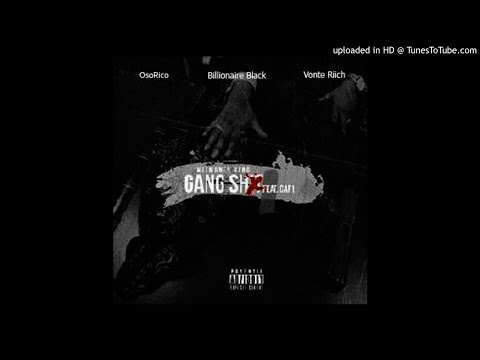 OsoRico x Billionaire Black x Vonte Riich - Gang Shit prod. @thebeatplug