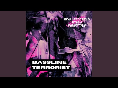 Bassline Terrorist (Hardstyle Rave)