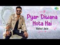 Pyar Deewana Hota Hai Rahul Jain Kishore Kumar RD Barman Old Classics Unplugged Cover