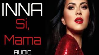INNA - Si Mama (Audio) | #Agust video