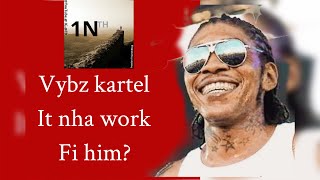 Vybz kartel it nha work fi him? (Official review)