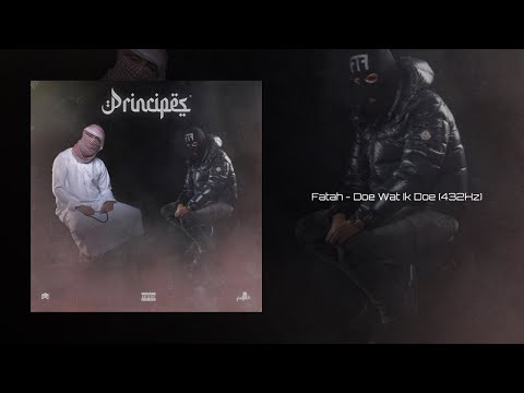 Fatah - Doe Wat Ik Doe (feat. Kevin) (432Hz)
