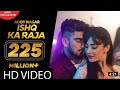 Ishq Ka Raja Addy Nagar Official Video Hamsar Hayat New Song Ncshindi