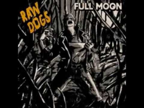 Raw Dogs -  I Kissed The Devil
