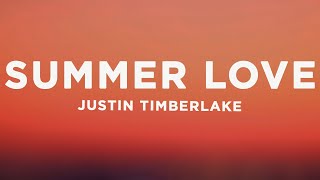 Justin Timberlake - Summer Love (Lyrics)