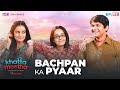 Khatta Meetha | E02 Bachpan Ka Pyaar | Apoorva Arora, Mohak Meet, Prerna Thakur & NV Sir Kota | RVCJ