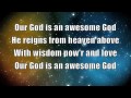 Our God is an Awesome God with Lyrics