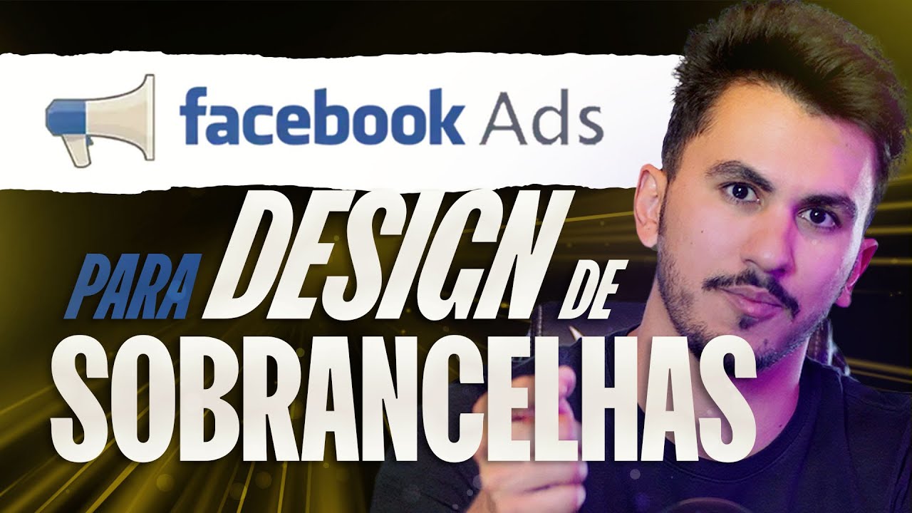 TRÁFEGO PARA DESIGN DE SOBRANCELHAS - TENHA MAIS CLIENTES!