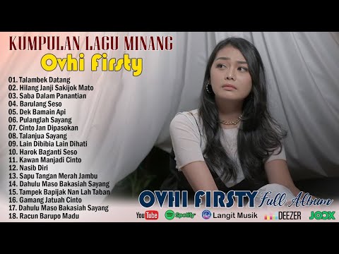 Ovhi Firsty Full Album 2023 ~ Lagu Minang Terbaru 2023 Full Album Terpopuler Saat Ini