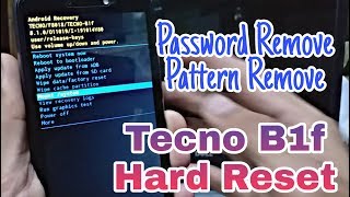Tecno B1F Hard Reset Password Unlock Pattern Unlock Done
