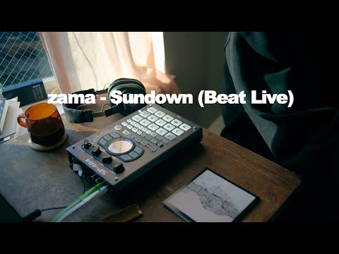 zama - Sundown (Beat Live)