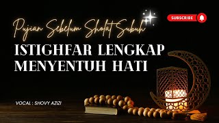 Download lagu Pujian Istighfar Sebelum Sholat Subuh - Astaghfirulloh Robbal Baroya | Rindu Suasana di Kampung mp3