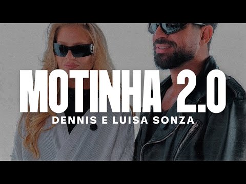 Dennis e Luísa Sonza - MOTINHA 2.0 (Letra + Lyrics)